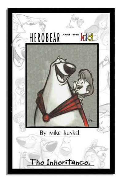 Herobear And The Kid Volume 1: The Inheritance