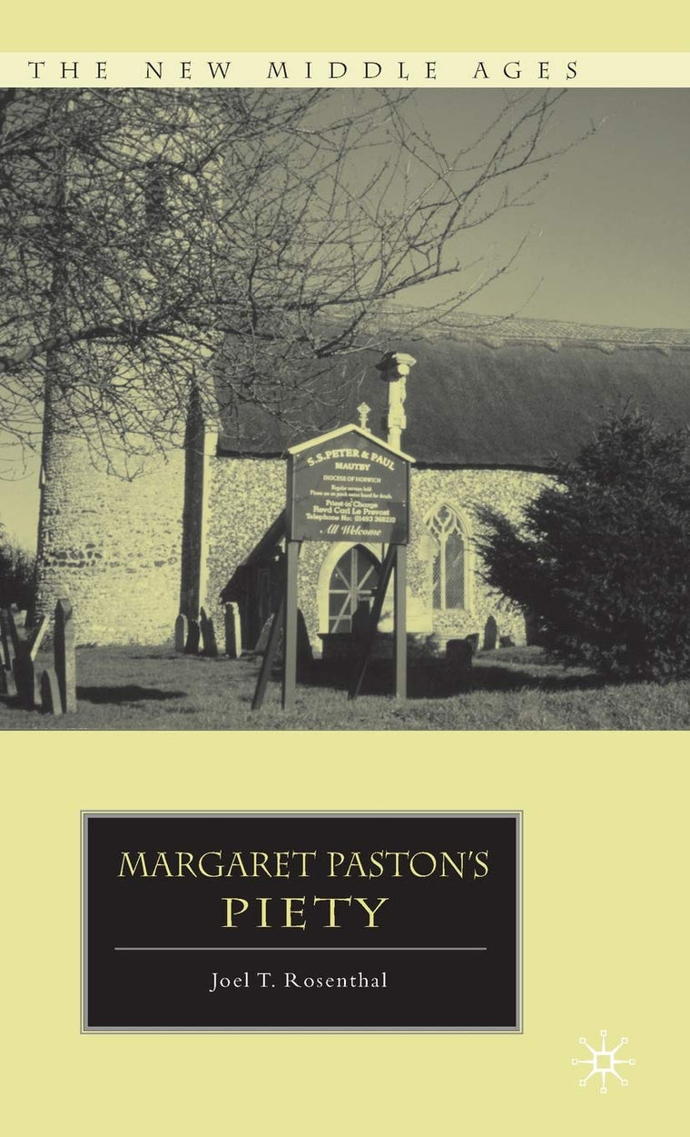 Margaret Pastons Piety (The New Middle Ages)