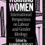 Working Women: International Perspectives on Labour and Gender Ideology