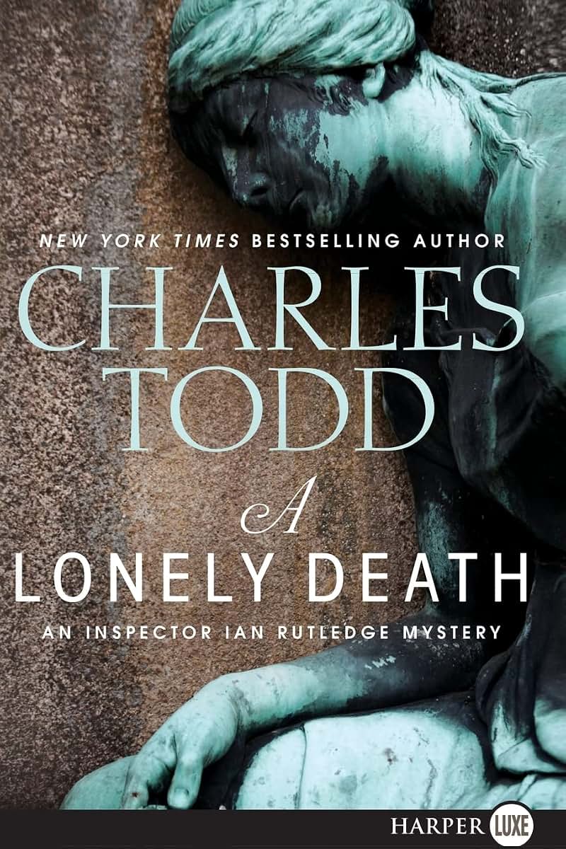 A Lonely Death: An Inspector Ian Rutledge Mystery (Inspector Ian Rutledge Mysteries, 13)