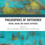 Philosophies of Difference