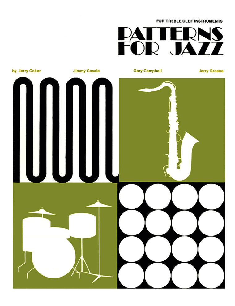 Patterns for Jazz -- A Theory Text for Jazz Composition and Improvisation: Treble Clef Instruments