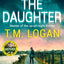 The Daughter: The brand new addictive thriller from the author of THE MOTHER - a perfect gift for Mother's Day