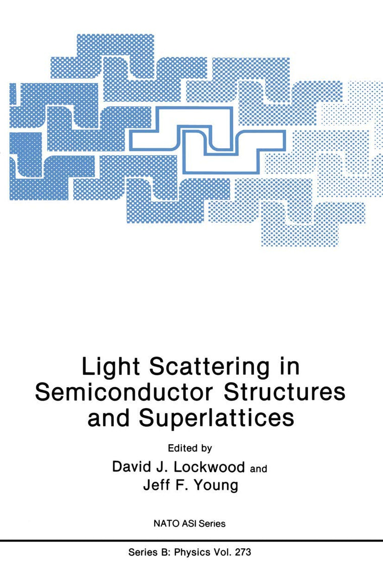 Light Scattering in Semiconductor Structures and Superlattices (NATO Science Series B:, 273)