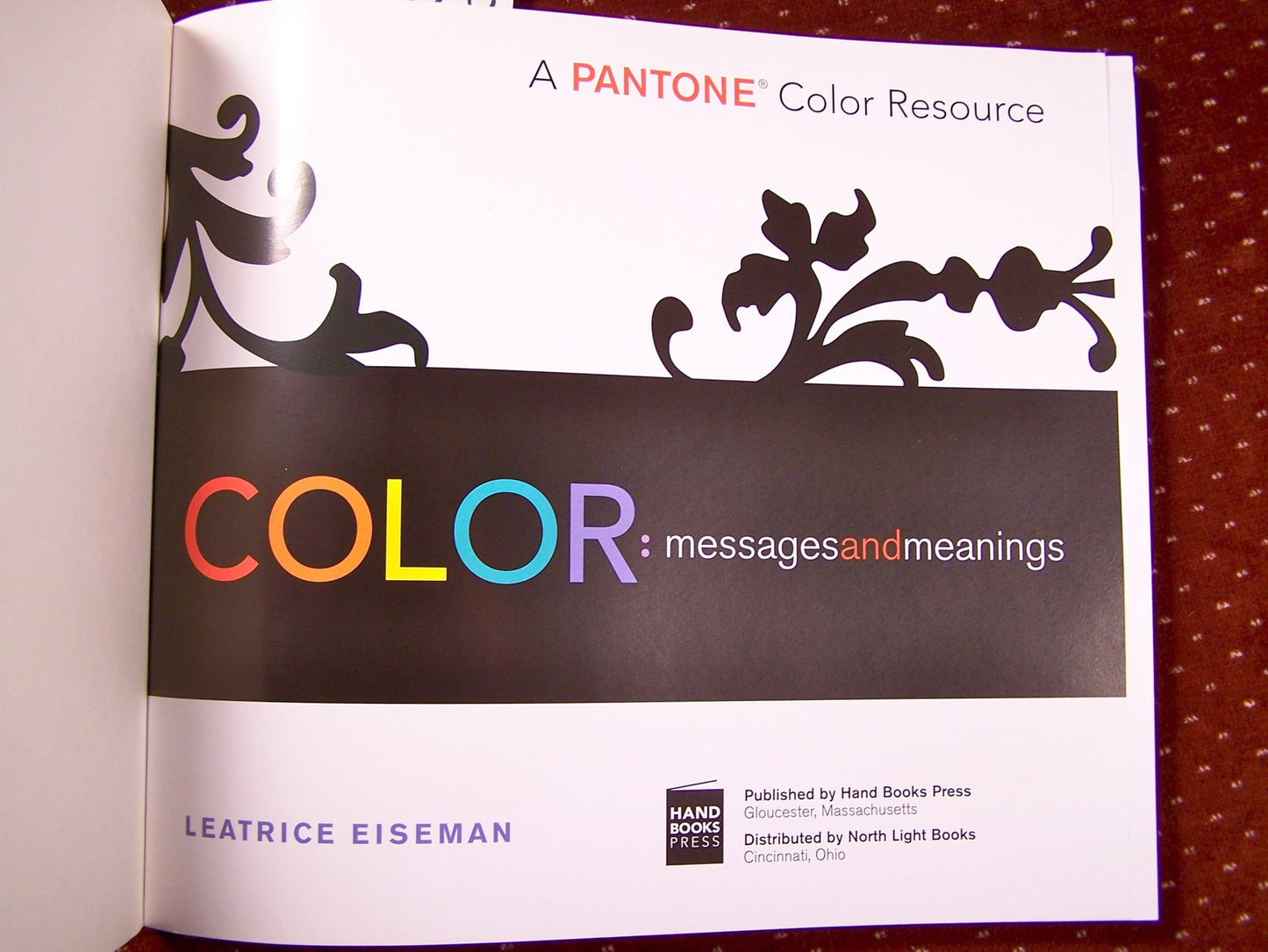 Color - Messages & Meanings: A PANTONE Color Resource
