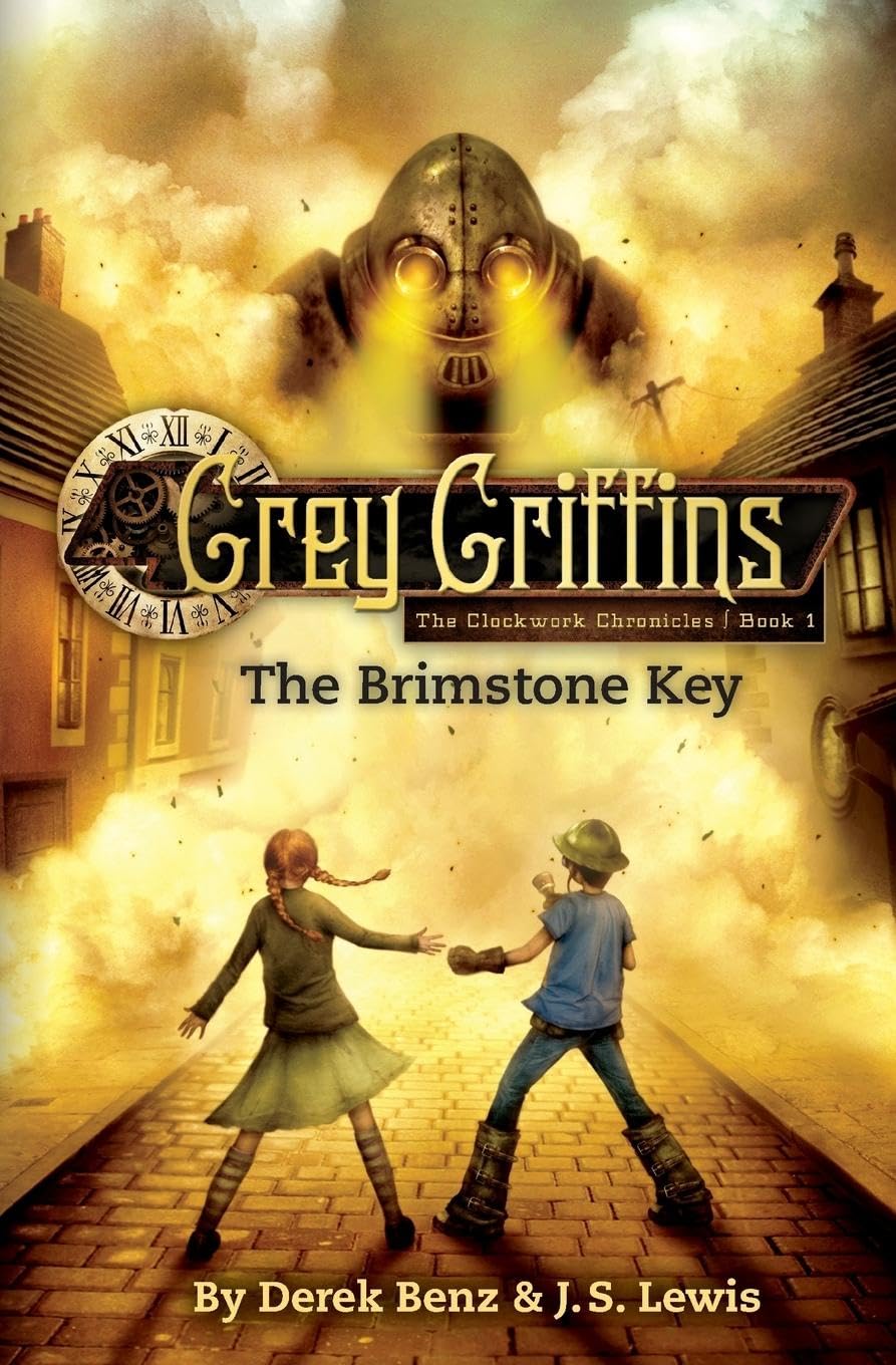 Grey Griffins: The Brimstone Key (Grey Griffins: The Clockwork Chronicles, 1)