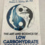 The Art and Science of Low Carbohydrate Performance