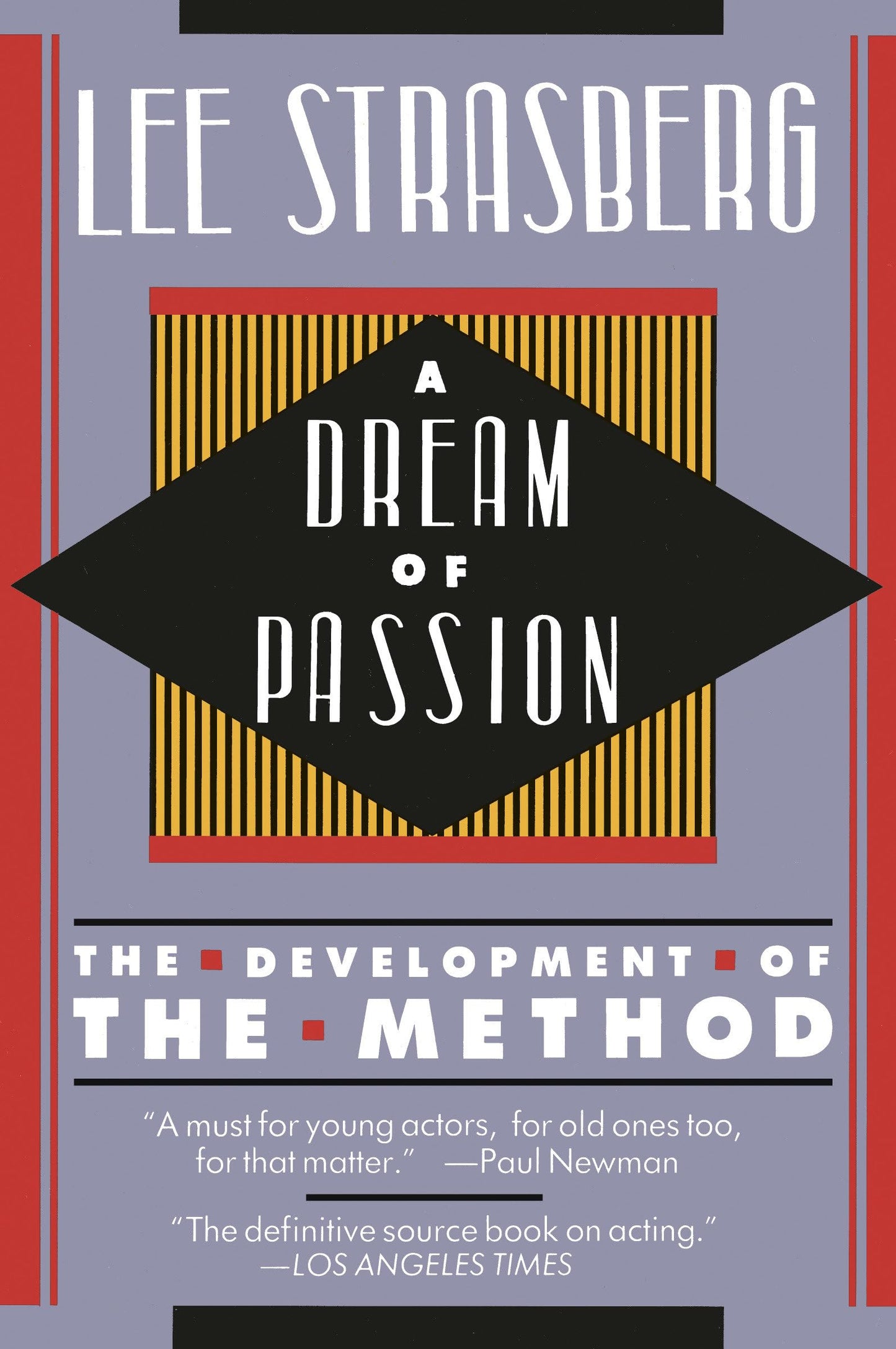 A Dream of Passion: The Development of the Method by Strasbe