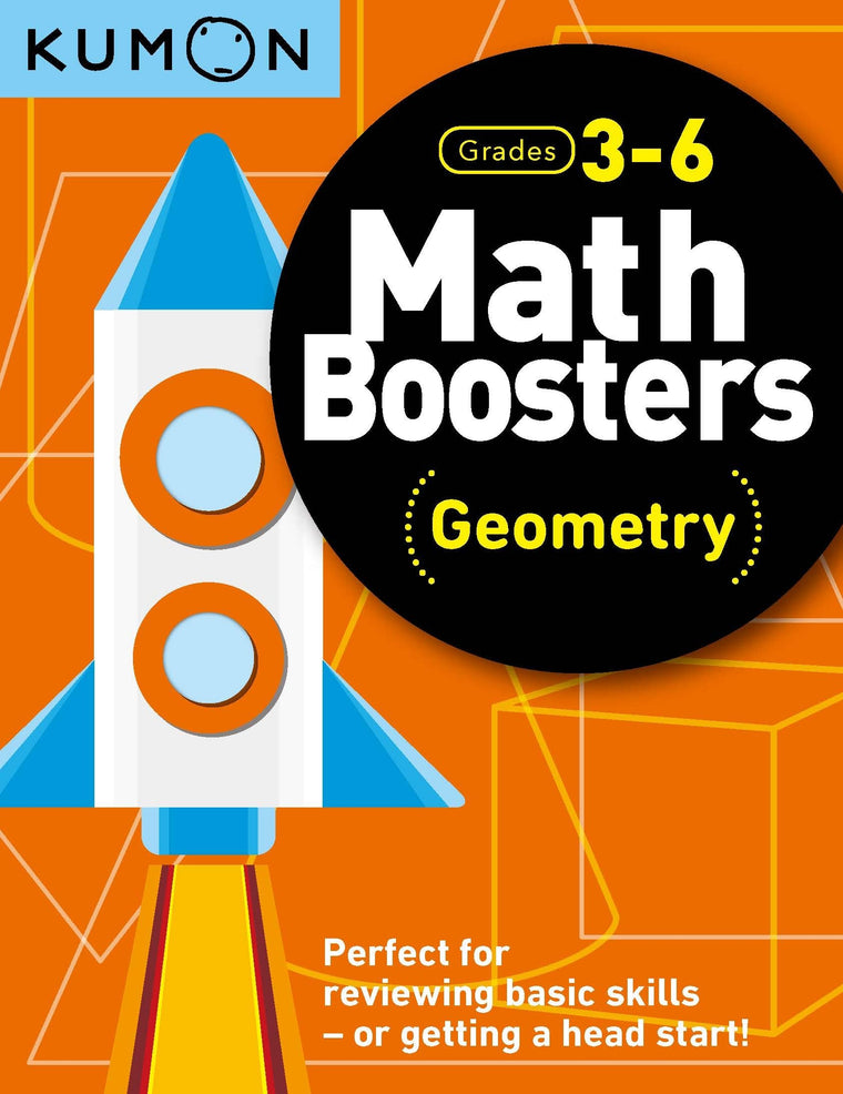 Kumon Math Boosters: Geometry, Grades 3-6, Ages 9-11, 144 pages