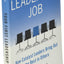 Your First Leadership Job: How Catalyst Leaders Bring Out the Best in Others