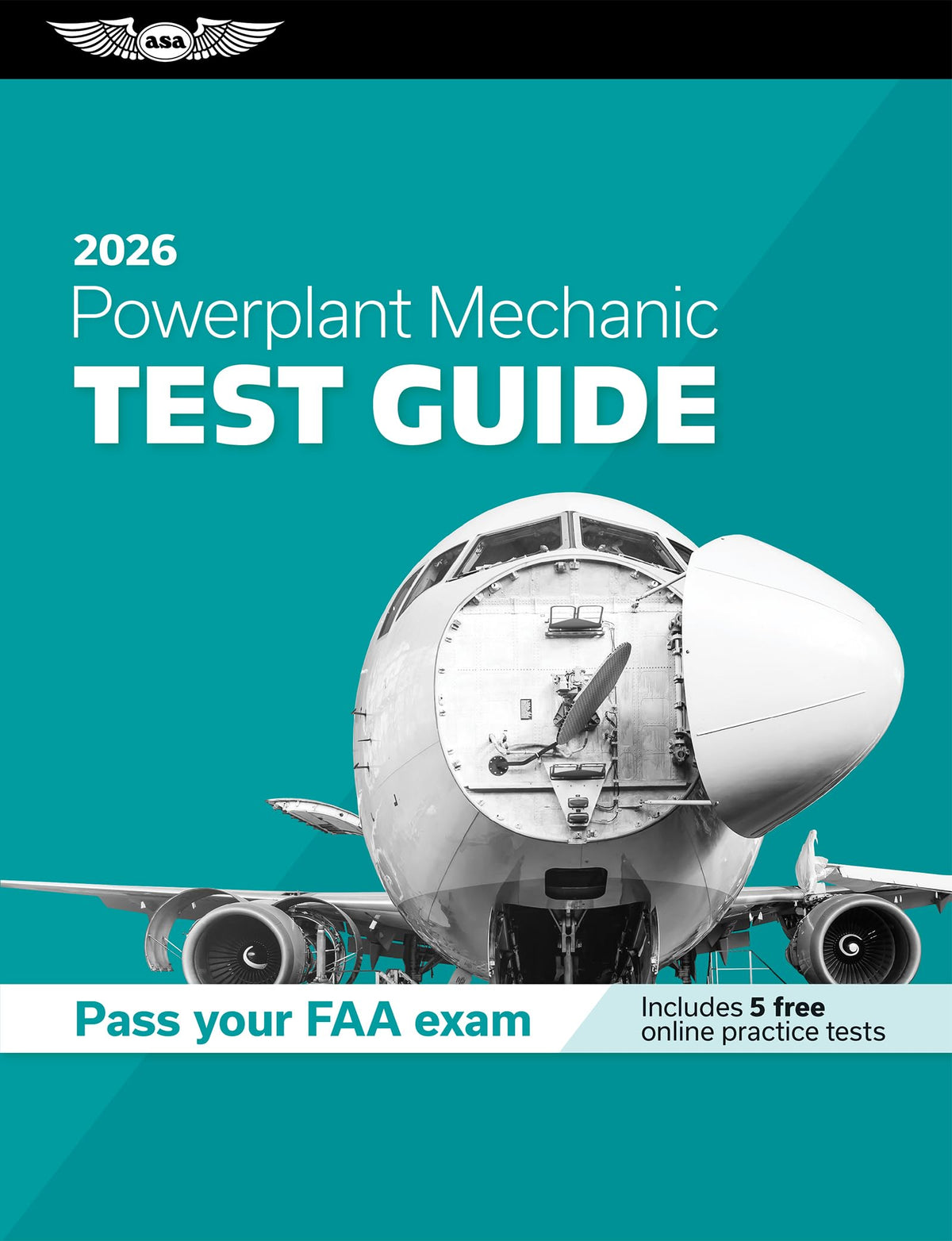 Powerplant Mechanic Test Guide 2026: Study and prepare for your aviation mechanic FAA Knowledge Exam (ASA Test Prep Series)