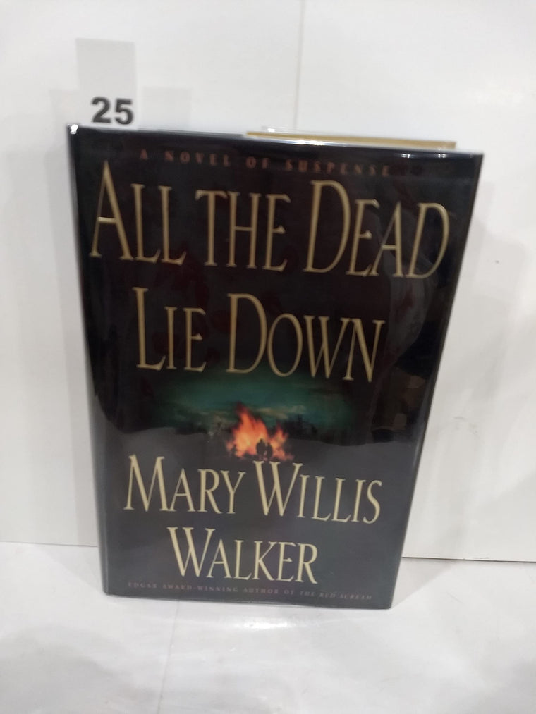 All the Dead Lie Down by Walker, Mary Willis