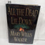All the Dead Lie Down by Walker, Mary Willis