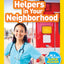 Helpers in Your Neighborhood (National Geographic Kids Readers, Pre-Reader)