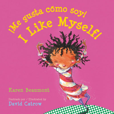 I Like Myself!/Me gusta cmo soy! Board Book: Bilingual Engli