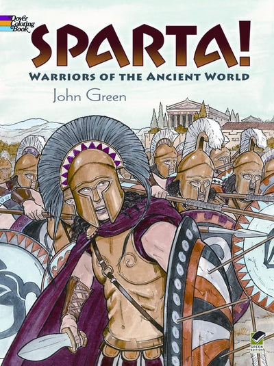 Sparta! Coloring Book: Warriors of the Ancient World (Dover Ancient History Coloring Books)