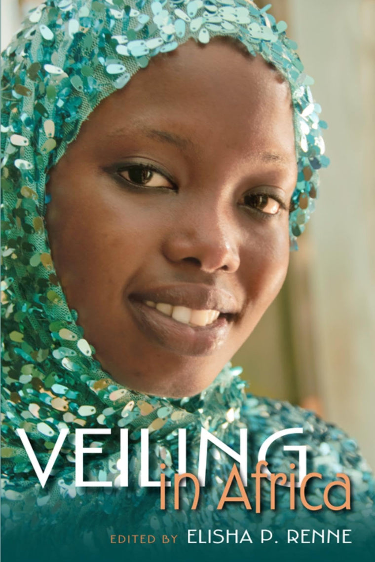 Veiling in Africa (African Expressive Cultures)