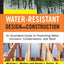 Water-Resistant Design and Construction: An Illustrated Guide to Preventing Water Intrusion, Condensation, and Mold