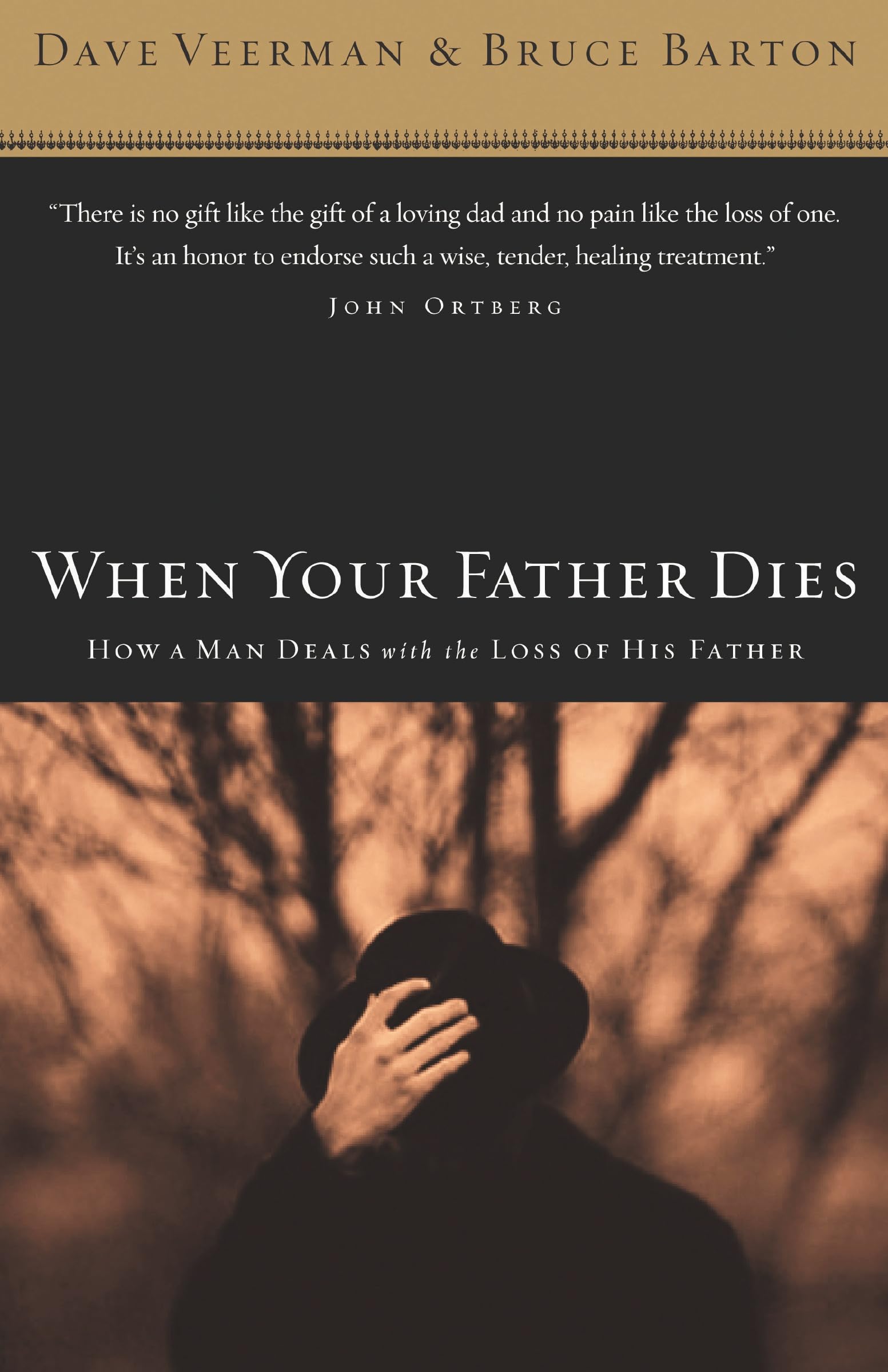When Your Father Dies: How a Man Deals with the Loss of His Father