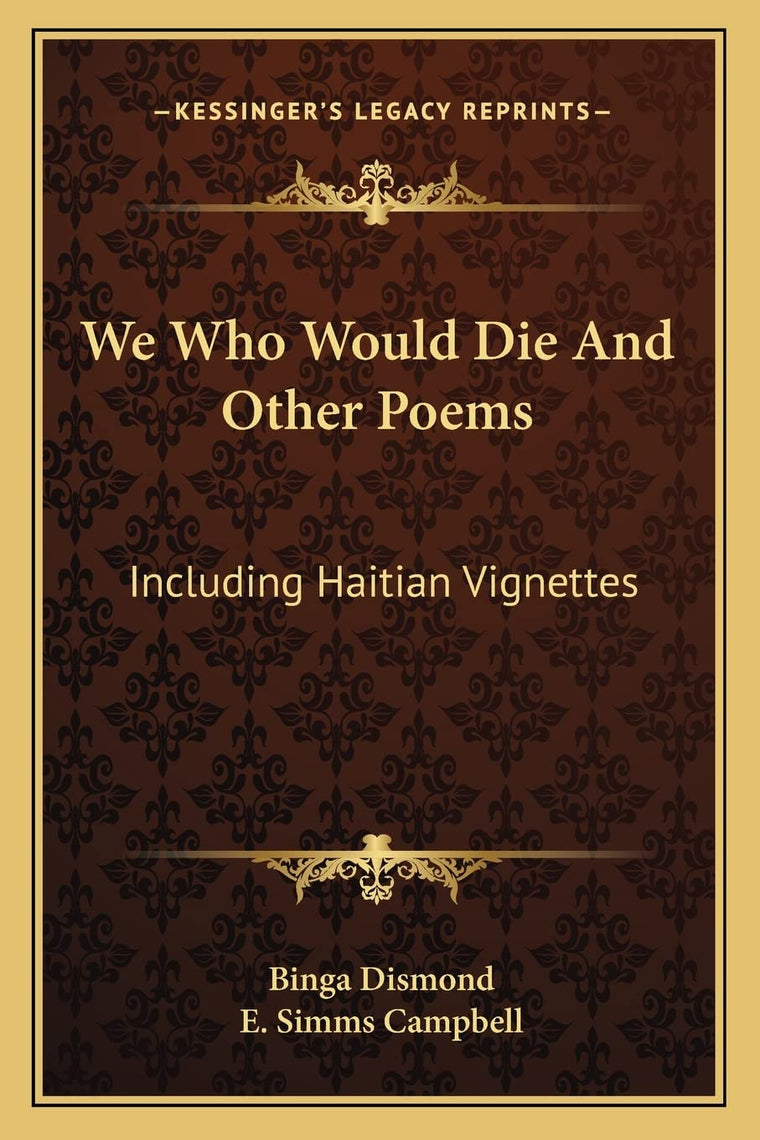 We Who Would Die and Other Poems: Including Haitian Vignettes