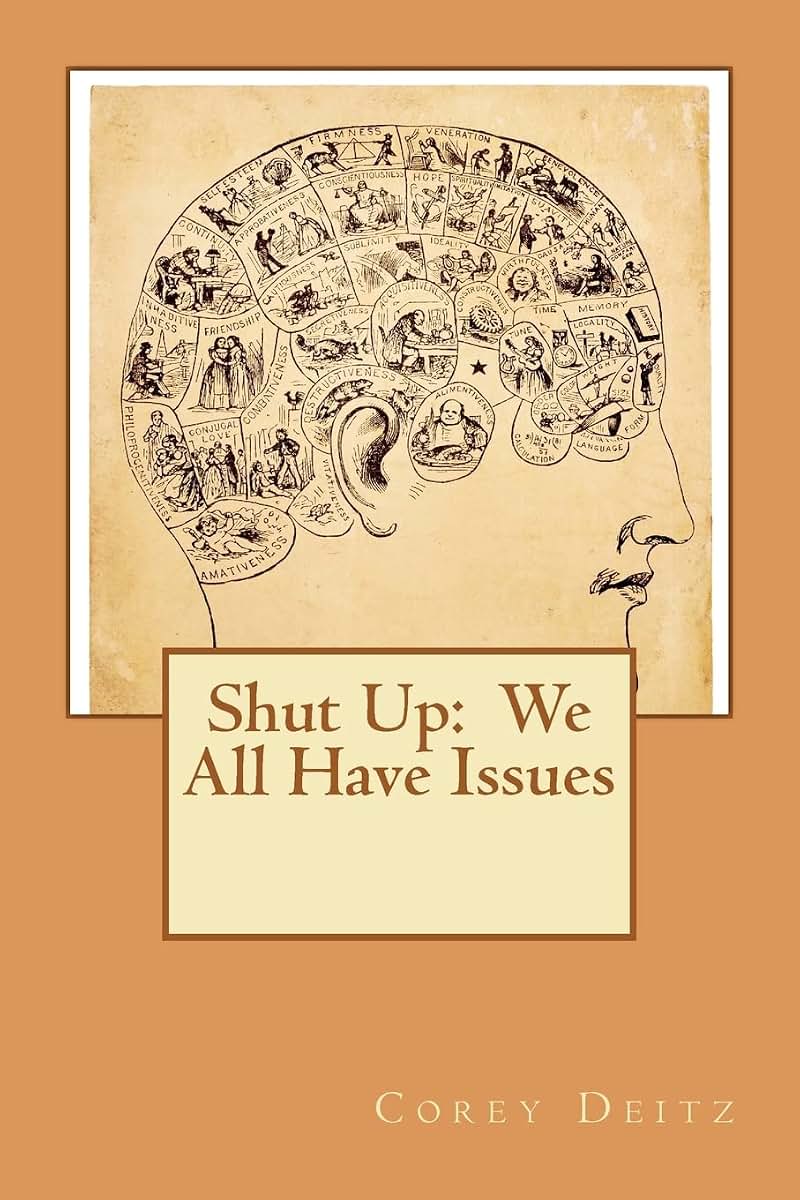 Shut Up: We All Have Issues!