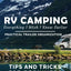 RV Camping Everything I Wish I Knew Earlier: Practical Trailer Organization Tips and Tricks for Beginners (Smart Camping)