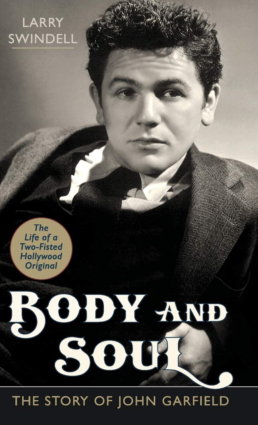 Body and Soul: The Story of John Garfield
