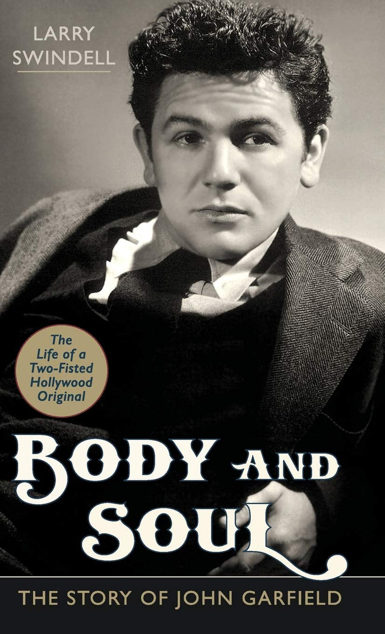 Body and Soul: The Story of John Garfield