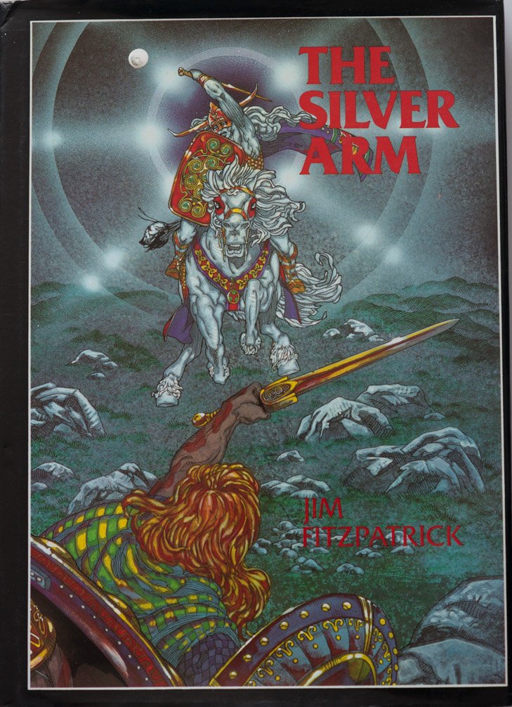 The Silver Arm by Jim Fitzpatrick (Hardcover)
