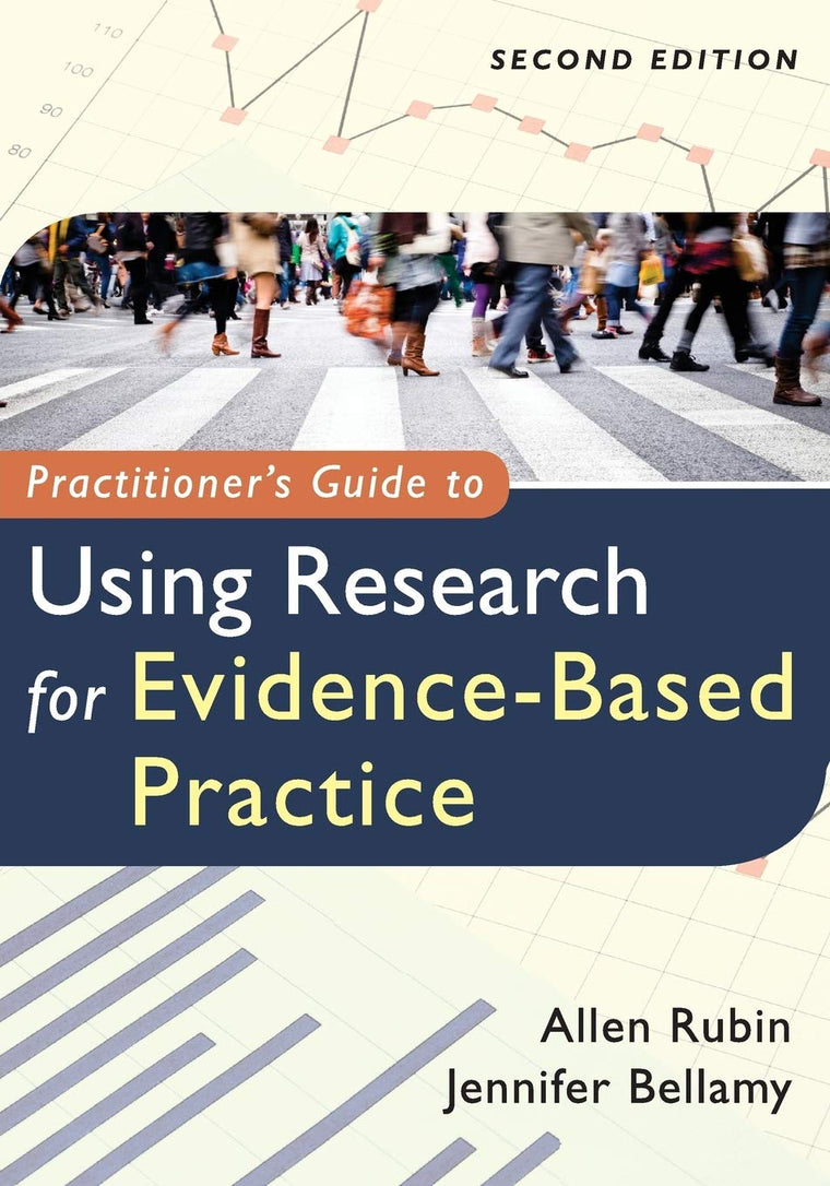 Practitioner's Guide to Using Research for Evidence-Based Practice