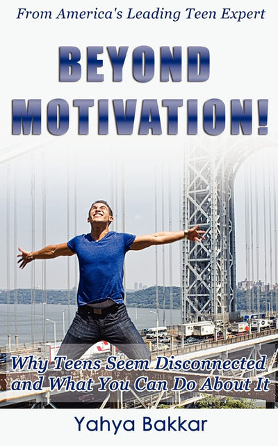 Beyond Motivation: Why Teens Seem Disconnected and What You Can Do About It