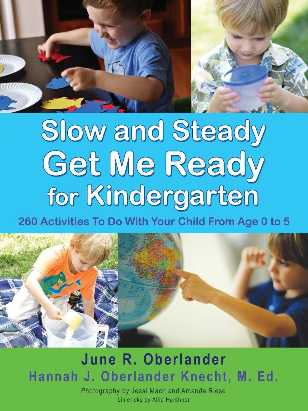 Slow and Steady Get Me Ready For Kindergarten: 260 Activitie