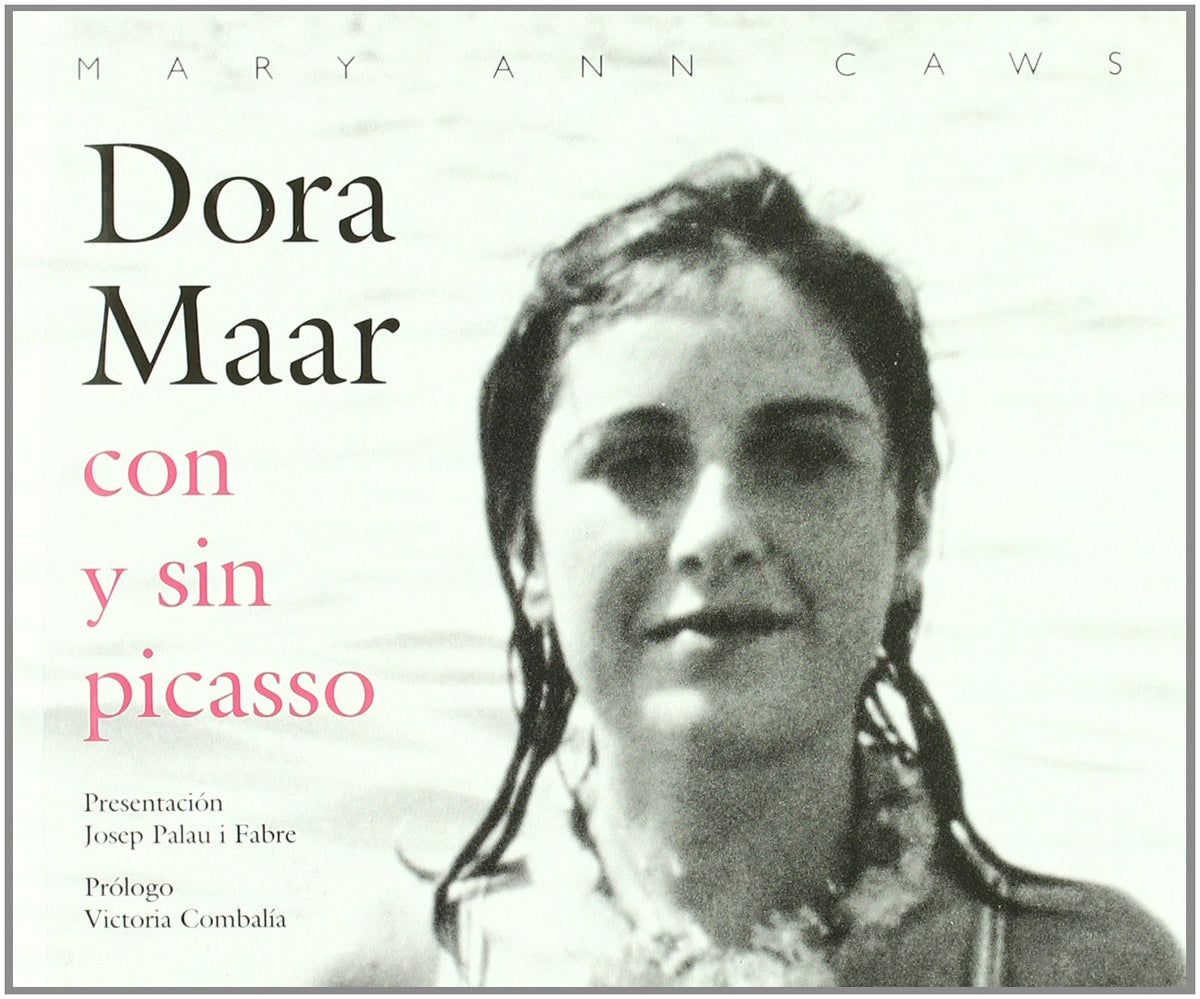 Dora Maar: Con y sin picasso
