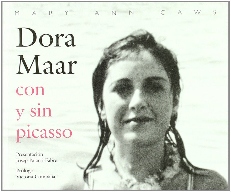 Dora Maar: Con y sin picasso