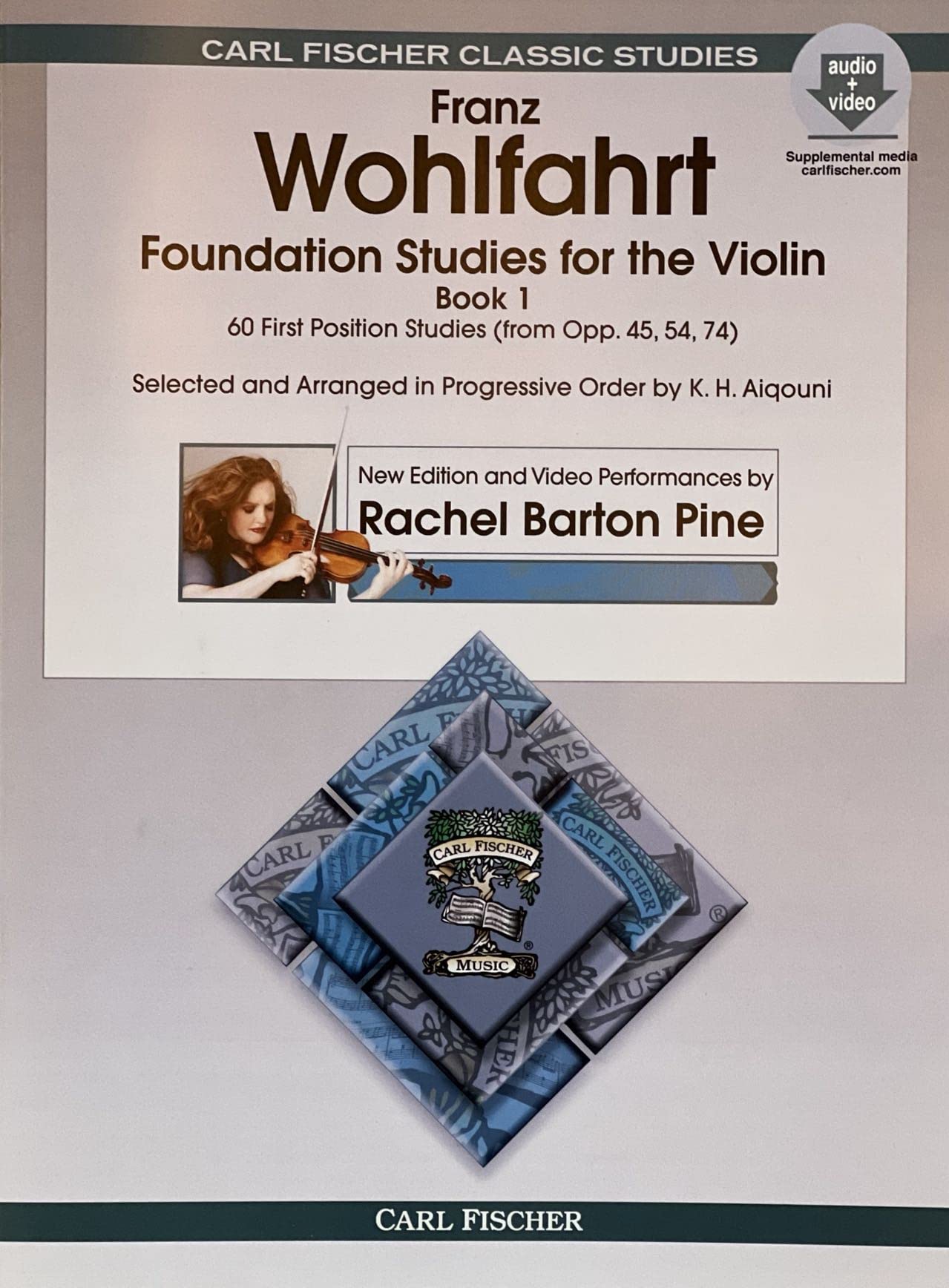 Foundation Studies for the Violin, Volume 1 - 60 First Position Studies (From Opp. 45, 54, 74) (Book w/DVD, Edited and Revised by Rachel Barton Pine Violin)