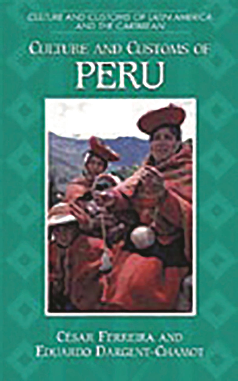 Culture and Customs of Peru: