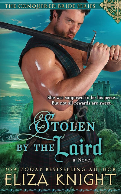 Stolen by the Laird (Conquered Bride Series)