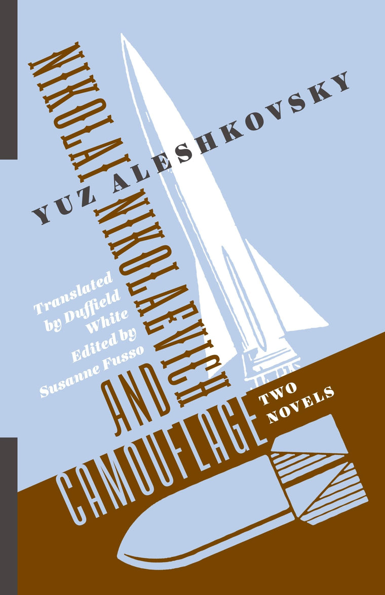 Nikolai Nikolaevich and Camouflage: Two Novels (Russian Library)