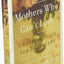 Mothers Who Can't Love: A Healing Guide for Daughters