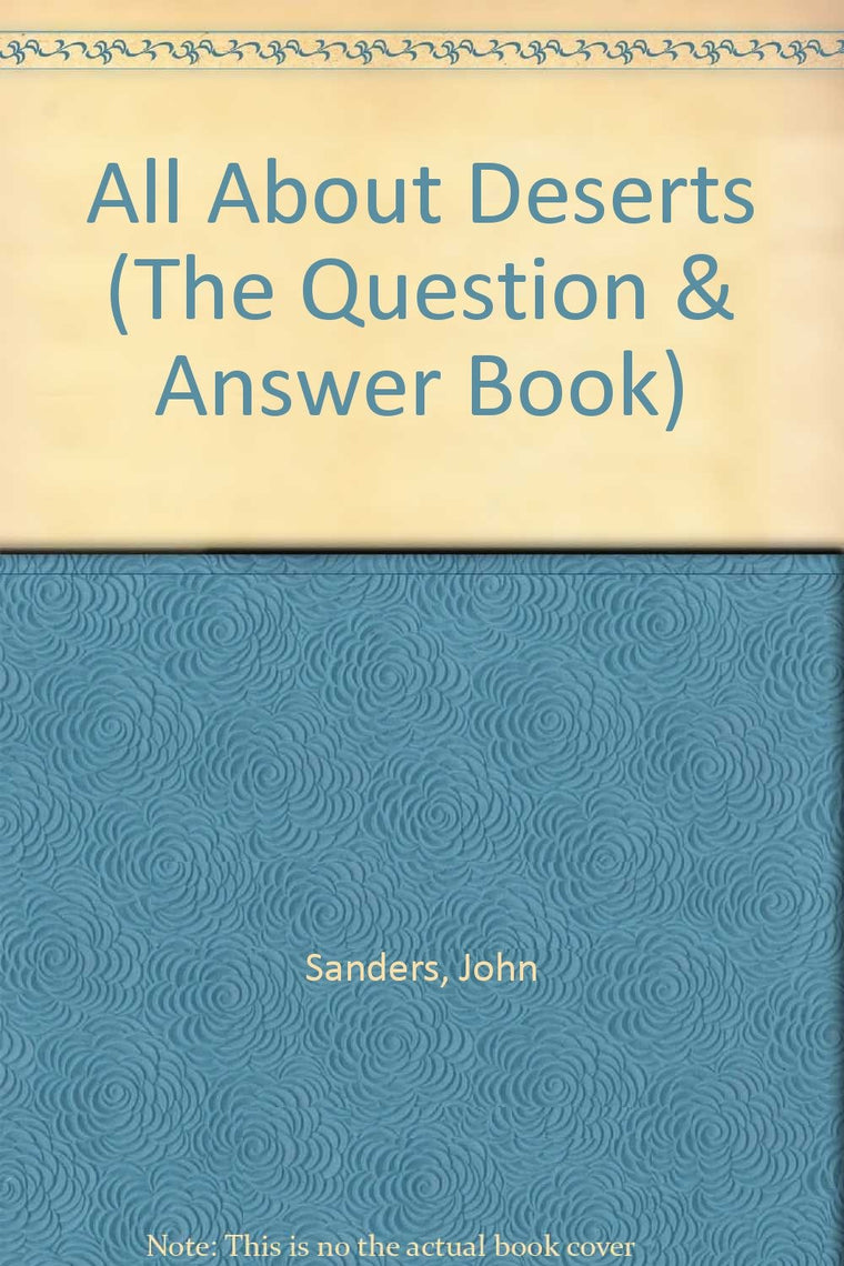 All About Deserts (The Question & Answer Book)