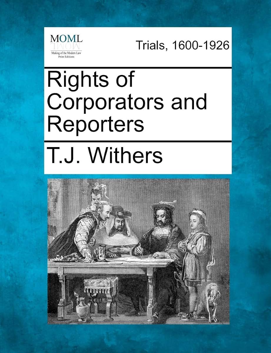 Rights of Corporators and Reporters