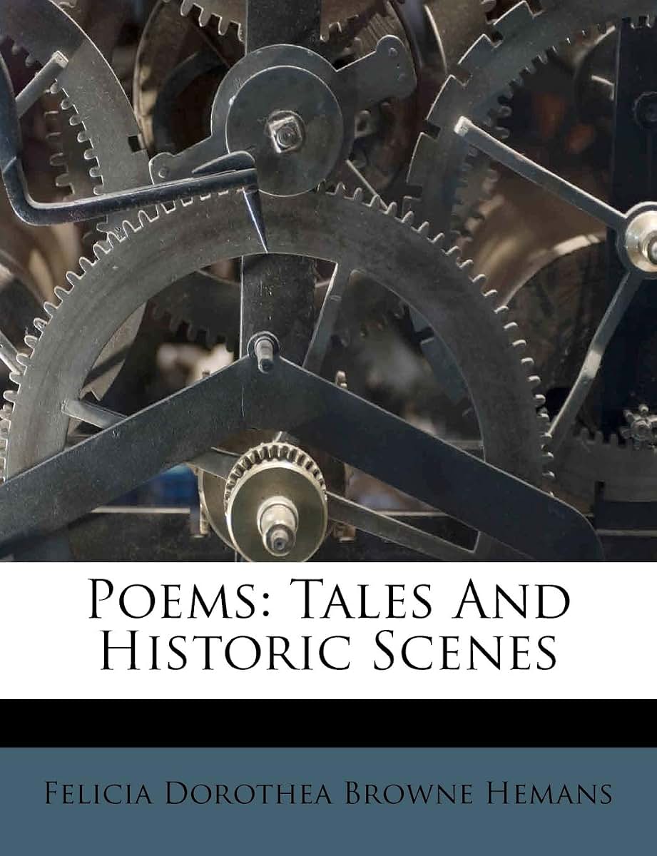 Poems: Tales and Historic Scenes