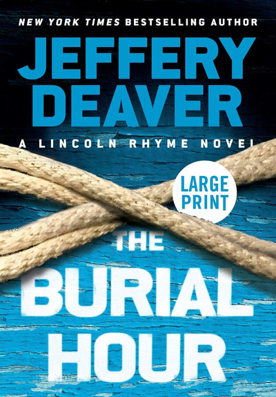 The Burial Hour (A Lincoln Rhyme Novel, 14)