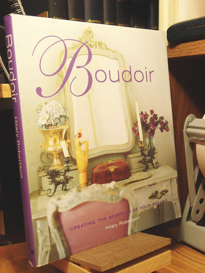 Boudoir: Creating the Bedroom of Your Dreams
