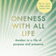 Oneness With All Life: Awaken to a life of purpose and presence with the Number One bestselling spiritual author