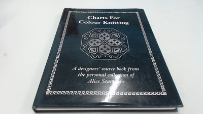 Charts for Colour Knitting a Designer's Source Book From the Personal Collection of Alice Starmore
