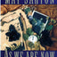 As We Are Now: A Novel by Sarton, May