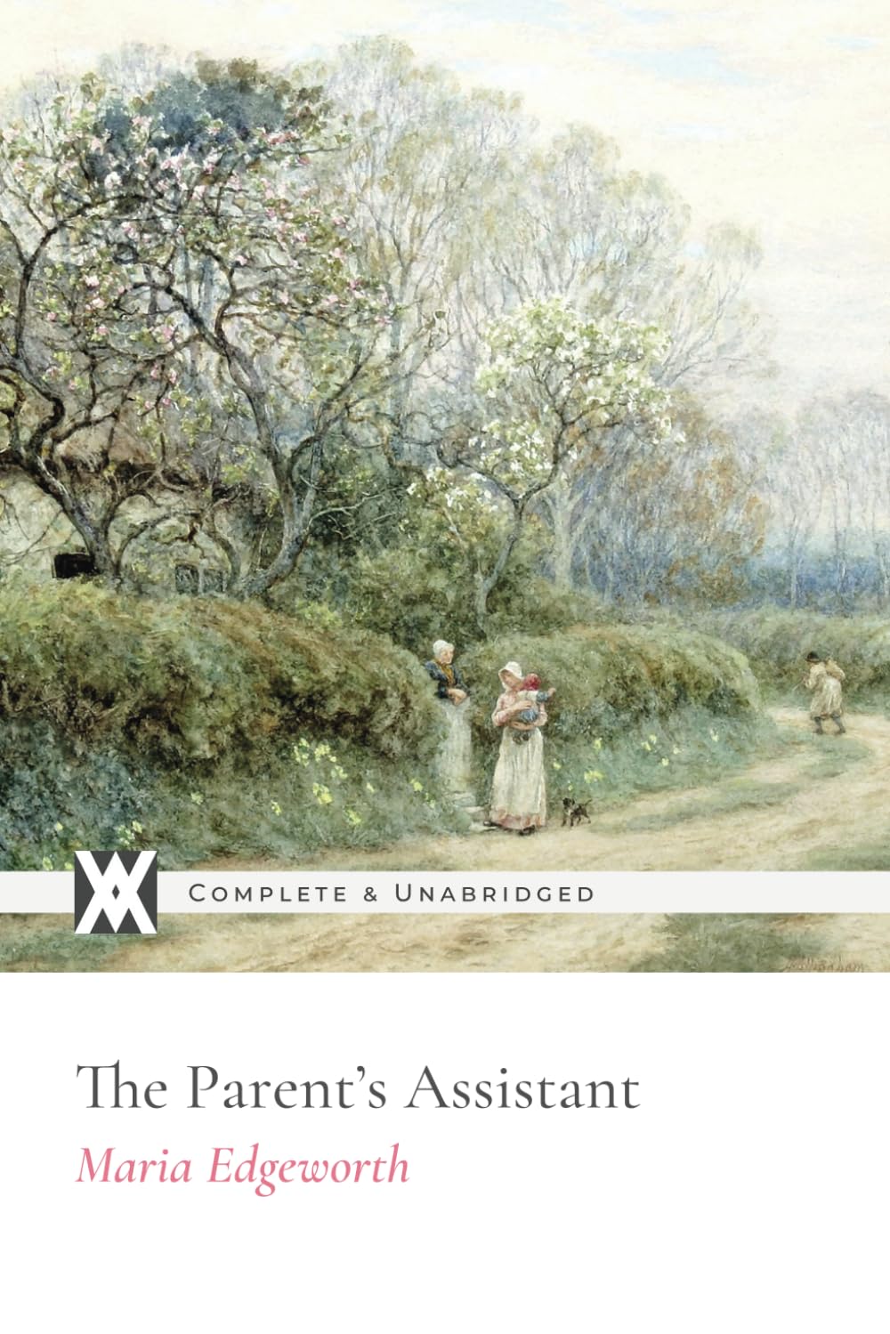 The Parent's Assistant: With 40 Illustrations