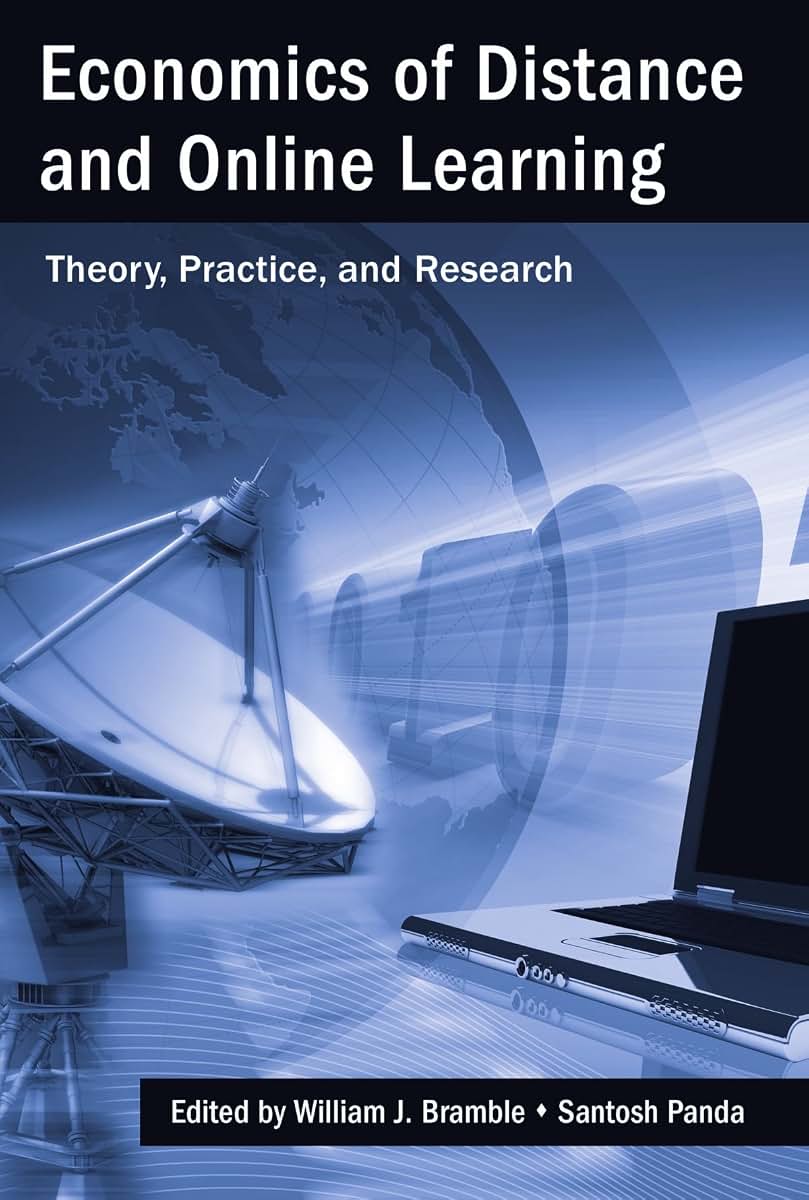Economics of Distance and Online Learning: Theory, Practice and Research