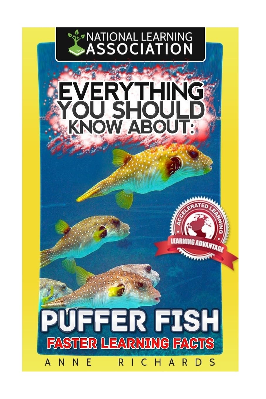 Everything You Should Know About : Puffer Fish Faster Learning Facts